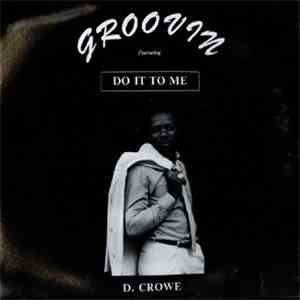 D. Crowe - Do It To Me / Boogie Down