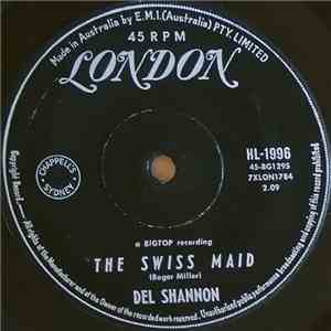 Del Shannon - The Swiss Maid / Lies