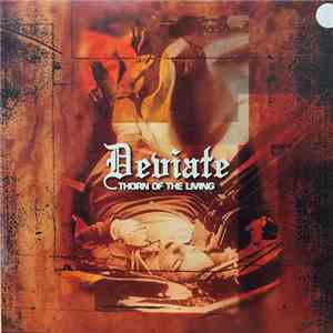Deviate  - Thorn Of The Living