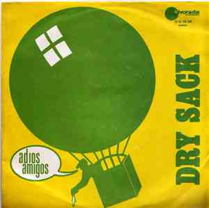 Dry Sack - Adios Amigos/ My Caroline