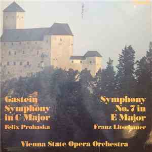 Franz Schubert - SCHUBERT: GASTEIN SYMPHONY / SYMPHONY NO.7