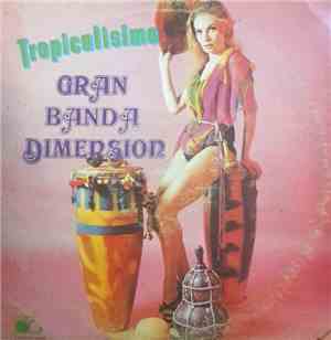 Gran Banda Dimensión - Tropicalísimo