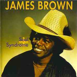 James Brown - Soul Syndrome +