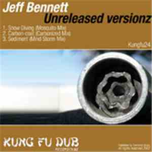 Jeff Bennett - Unreleased Versionz 1