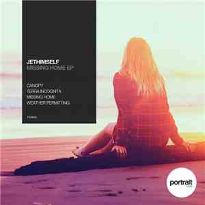 Jethimself - Missing Home EP