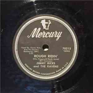Jimmy Ricks  And The Ravens  - Rough Ridin' / Who'll Be The Fool (From Now  ...