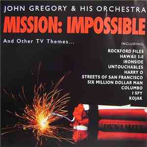 John Gregory & His Orchestra - Mission: Impossible And Other TV Themes