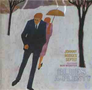 Johnny Hodges - Blues A-Plenty