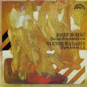 Josef Boháč, Viktor Kalabis - Suita Drammatica, Symfonie č. 4