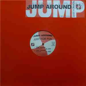 Just For Fun  - Jump Around