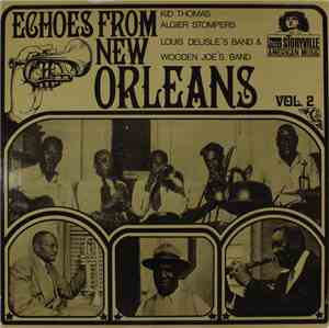 Kid Thomas Algier Stompers, Louis Delisle's Band & Wooden Joe's Band - Echo ...