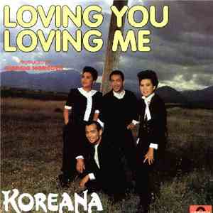 Koreana - Loving You, Loving Me