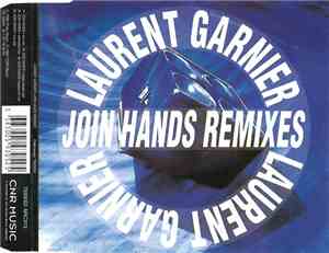 Laurent Garnier - Join Hands (Remixes)