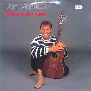 Leif Werner - Sträck Ut Din Hand