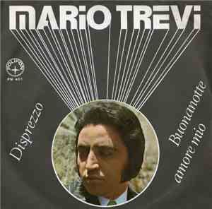 Mario Trevi - Disprezzo / Buonanotte Amore Mio