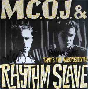 M.C. O.J. & Rhythm Slave - That's The Way (Positivity)