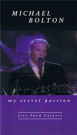 Michael Bolton - My Secret Passion - Live From Catania