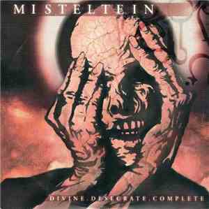 Misteltein - Divine. Desecrate. Complete