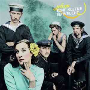 Nylon  - Eine Kleine Sehnsucht