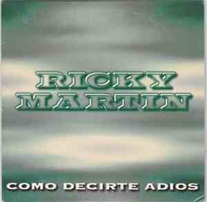 Ricky Martin - Como Decirte Adios