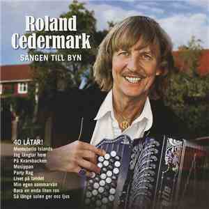 Roland Cedermark - Sången Till Byn