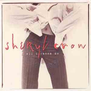 Sheryl Crow - All I Wanna Do