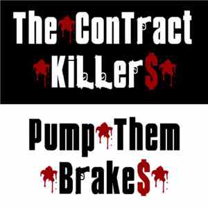 The Contract Killers - Pump Them Brakes