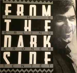 The Erling Kroner Tentet - From The Dark Side