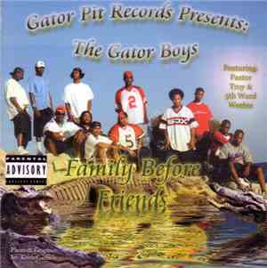 The Gator Boys - Family Before Friends