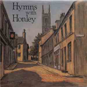 The Honley Male Voice Choir - Hymns With Honley