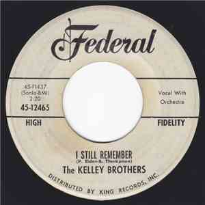 The Kelley Brothers - I Still Remember