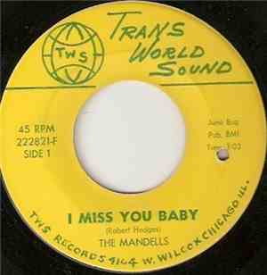 The Mandells - I Miss You Baby / Think Back