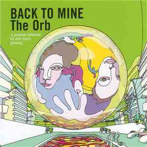 The Orb - Back To Mine