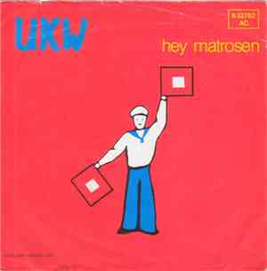 UKW  - Hey Matrosen