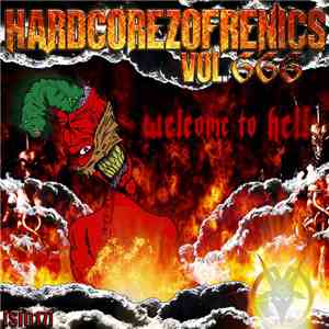 Various - Hardcorezofrenics Vol.666 - Welcome To Hell