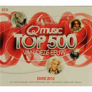 Various - Het Beste Uit De Q-Music Top 500 Van Deze Eeuw - Editie 2010