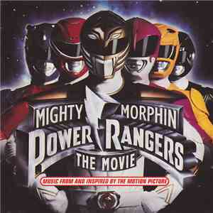 Various - Mighty Morphin Power Rangers The Movie: Music From And Inspired B ...