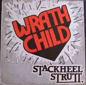 Wrathchild - Stackheel Strutt