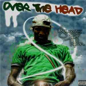 Youngs Teflon - Over The Head