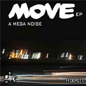 A Mega Noise - Move EP