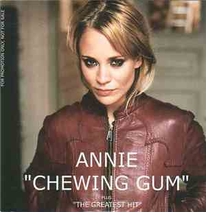 Annie - Chewing Gum