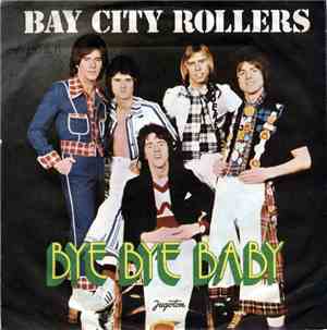 Bay City Rollers - Bye Bye Baby
