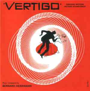 Bernard Herrmann - Vertigo (Original Motion Picture Soundtrack)