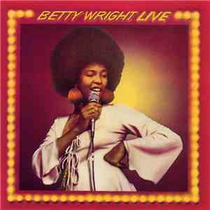 Betty Wright - Betty Wright Live