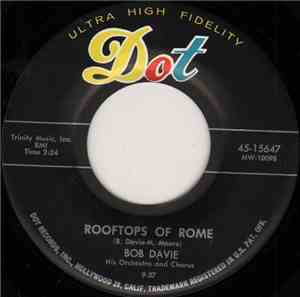 Bob Davie His Orchestra And Chorus - Rooftops Of Rome / Puppet In Paris