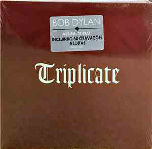 Bob Dylan - Triplicate