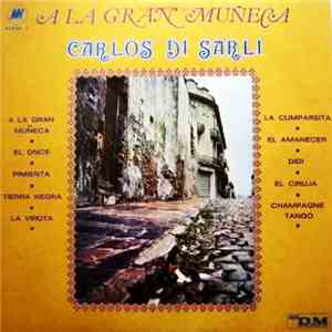 Carlos Di Sarli - A La Gran Muñeca