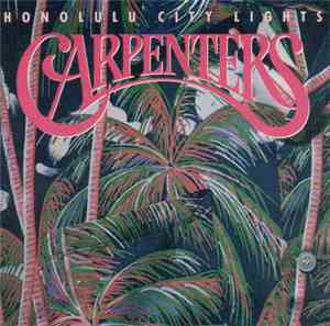 Carpenters - Honolulu City Lights