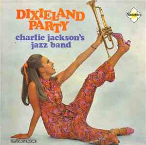 Charlie Jackson's Jazz Band - Dixieland Party