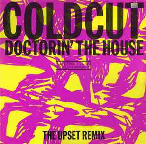 Coldcut - Doctorin' The House (The Upset Remix)
